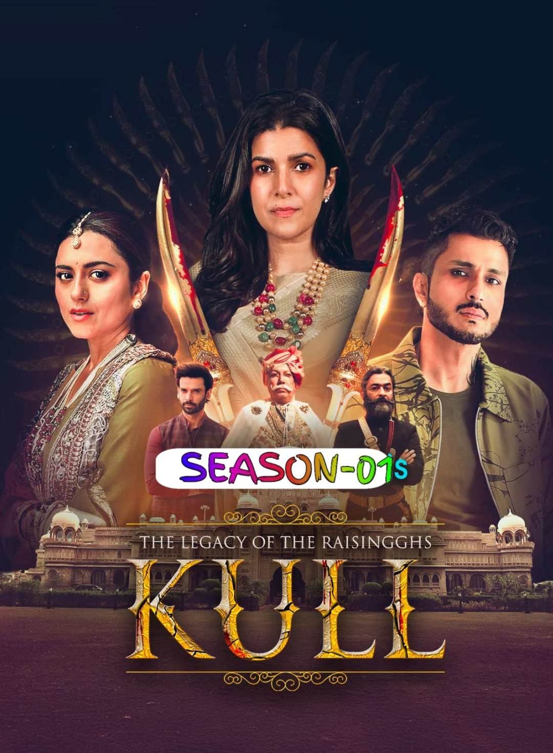 Free The Legacy of the Raisingghs – Kull S01 (2025) Hindi Completed Web Series HEVC ESub – BollyFlix