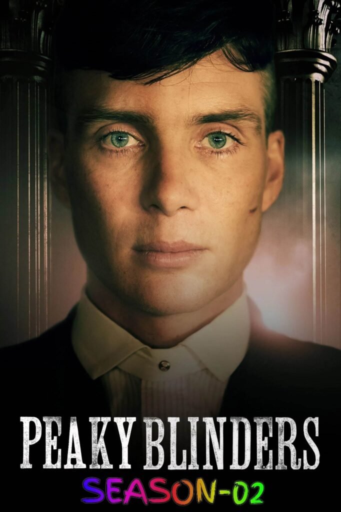 Free Peaky Blinders S02 (2014) (Hindi + English) Dual Audio Completed Web Series BluRay HEVC ESub (🔰 Episode -02) – BollyFlix